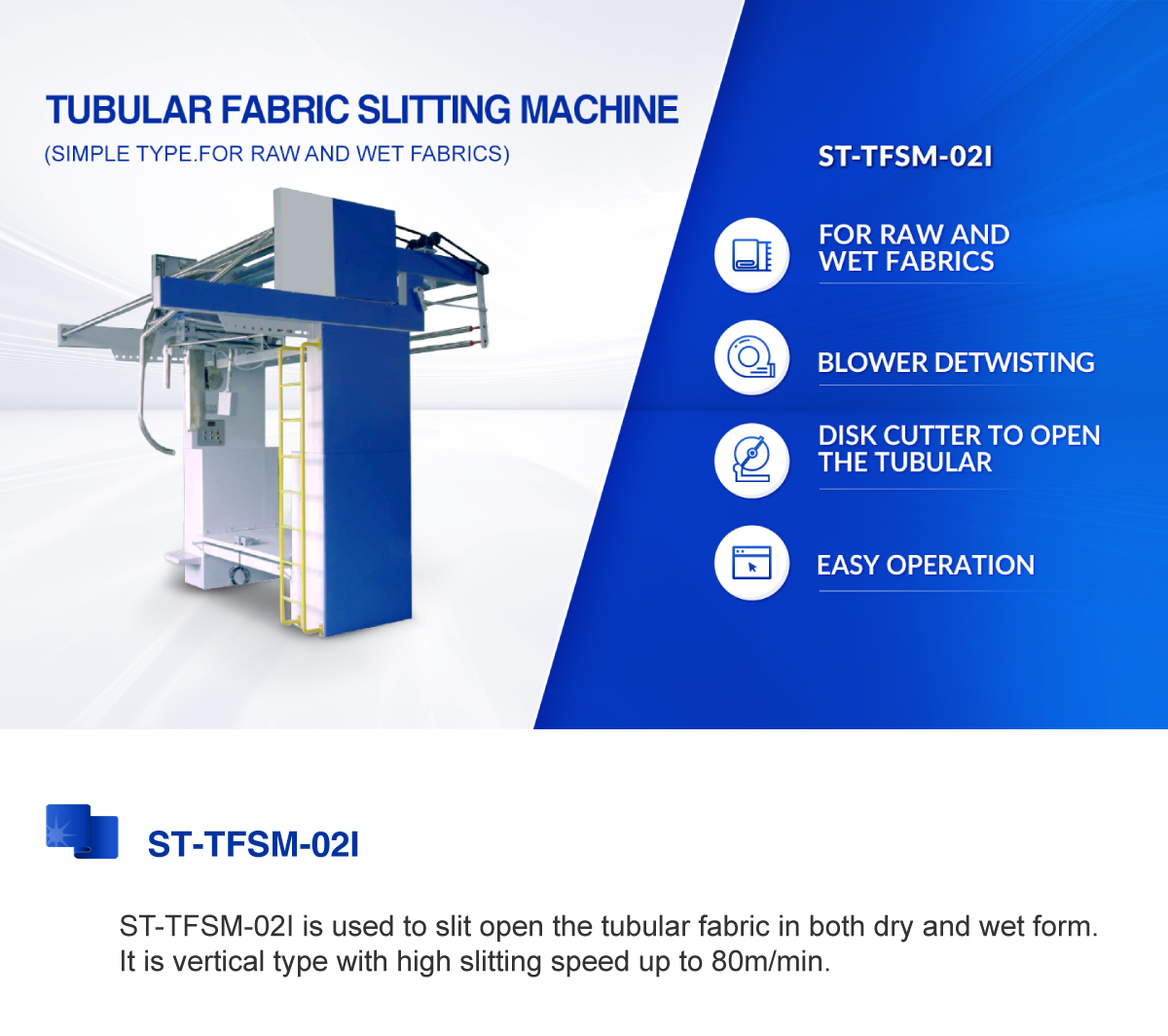 SUNTECH tubular fabric silt and open machine
